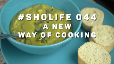 #SHOLIFE 044 | A New Way Of Cooking