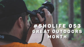 #SHOLIFE 053 | Great Outdoors Month
